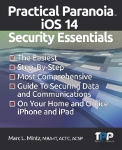 Practical Paranoia Ios 14 Security Essentials