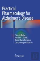 Practical Pharmacology For Alzheimerâ€™S Disease