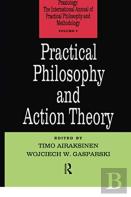 Practical Philosophy And Action Theory
