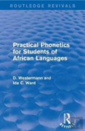 Practical Phonetics For Students Of African Languages