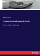 Practical Poultry Breeder & Feeder