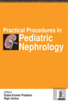 Practical Procedures In Pediatric Nephrology