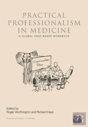 Practical Professionalism In Medicine