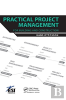 Practical Project Management For Building And Construction