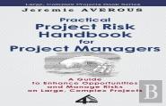 Practical Project Risk Handbook For Project Managers