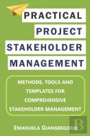 Practical Project Stakeholder Management
