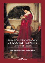 Practical Psychomancy &Amp; Crystal Gazing