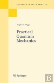 Practical Quantum Mechanics