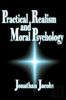 Practical Realism And Moral Psychology