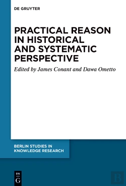 Bertrand.pt - Practical Reason In Historical And Systematic Perspective