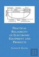 Practical Reliability Of Electronic Equipment And Products