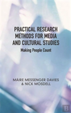 Bertrand.pt - Practical Research Methods For Media And Cultural Studies