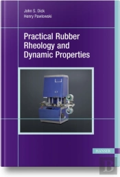 Practical Rubber Rheology And Dynamic Properties