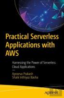 Practical Serverless Applications With Aws