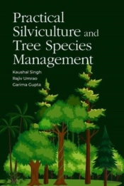 Practical Silviculture And Trees Species Management