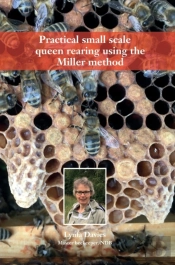 Practical Small Scale Queen Rearing Using The Miller Method