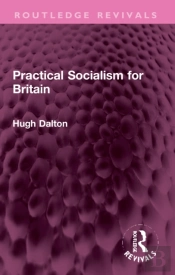 Practical Socialism For Britain