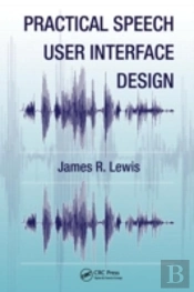 Practical Speech User Interface Design