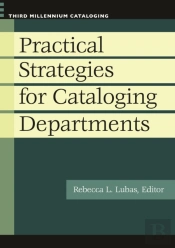 Practical Strategies For Cataloging Departments