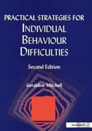 Practical Strategies For Individual Behaviour Difficulties