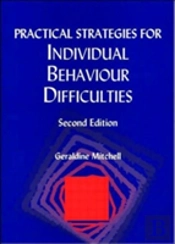 Practical Strategies For Individual Behaviour Difficulties
