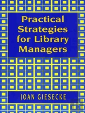 Practical Strategies For Library Managers