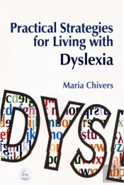 Practical Strategies For Living With Dyslexia