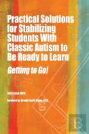 Practical Strategies For Stabilizing Students With Classic Autism