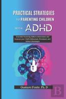 Practical Strategies To Parenting Children With Adhd