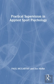 Practical Supervision In Applied Sport Psychology