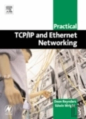 Practical Tcp/Ip And Ethernet Networking For Industry