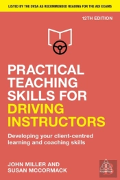 Practical Teaching Skills For Driving Instructors