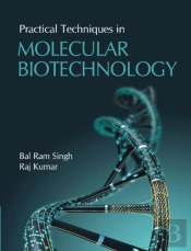 Practical Techniques In Molecular Biotechnology