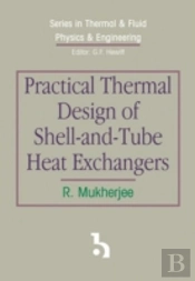 Practical Thermal Design Of Shell-And-Tube Heat Exchangers