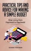 Practical Tips And Advice For Making A Simple Budget