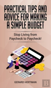 Practical Tips And Advice For Making A Simple Budget