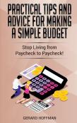 Practical Tips And Advice For Making A Simple Budget