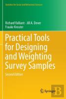 Practical Tools For Designing And Weighting Survey Samples