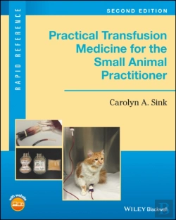Bertrand.pt - Practical Transfusion Medicine For The Small Animal Practitioner