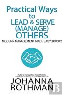 Practical Ways To Lead & Serve (Manage) Others