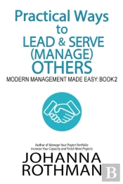 Practical Ways To Lead & Serve (Manage) Others