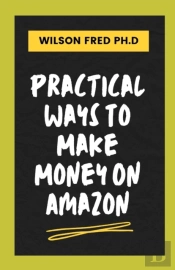 Practical Ways To Make Money On Amazon