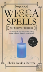 Practical Wicca Candle Spells For Beginner Wiccans