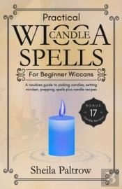 Practical Wicca Candle Spells For Beginner Wiccans