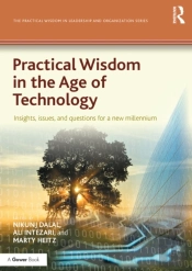 Practical Wisdom In The Age Of Technology