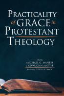Practicality Of Grace In Protestant Theology