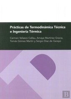 Bertrand.pt - Prácticas De Termodinámica Técnica E Ingeniería Térmica