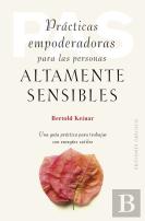 Practicas Empoderadoras Para Las Personas Altamente Sensible