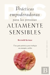 Practicas Empoderadoras Para Las Personas Altamente Sensible