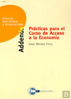Bertrand.pt - Practicas Para El Curso De Acceso A La Economia